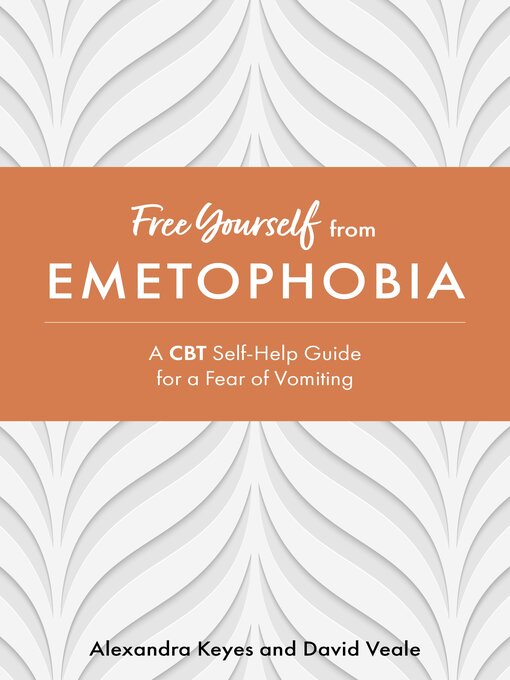 Title details for Free Yourself from Emetophobia by Alexandra Keyes - Available